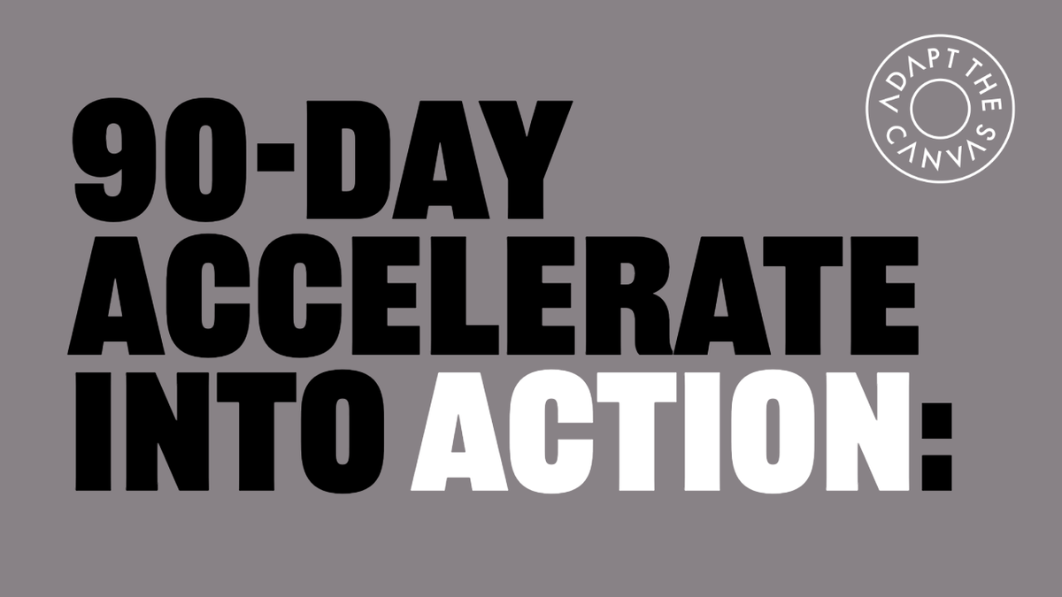 ATC 90-DAY ACCELERATE INTO ACTION: